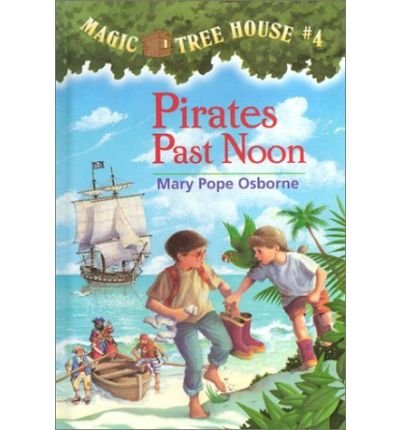 Cover of "Pirates Past Noon" by Mary Pope Osborne. Cover shows two kids on a beach with a pirate ship in the water and pirates rowing to shore.
