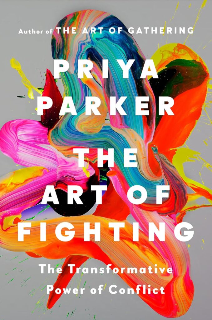 Cover for "Art of Fighting" by Priya Parker.
