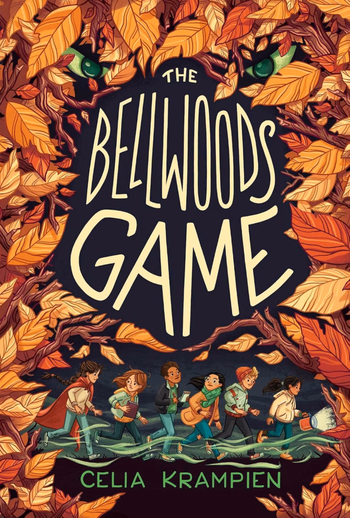Cover of 'The Bellwoods Game' by Celia Krampien. The cover shows leaves with eyes peaking out and children running across the bottom.