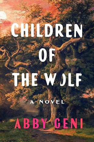 Cover for title "Children of the Wolf" by Abby Geni