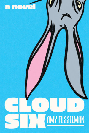 Cover for title "Cloud Six" by Amy Fusselman
