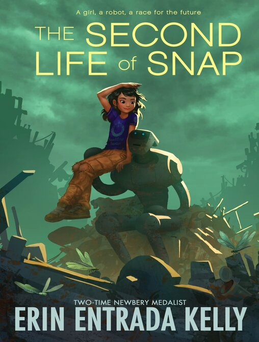 The book cover of The Second Life of Snap by Erin Entrada Kelly.