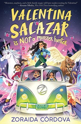 The book cover for Valentina Salazar is not a Monster Hunter by Zoraida Córdova.