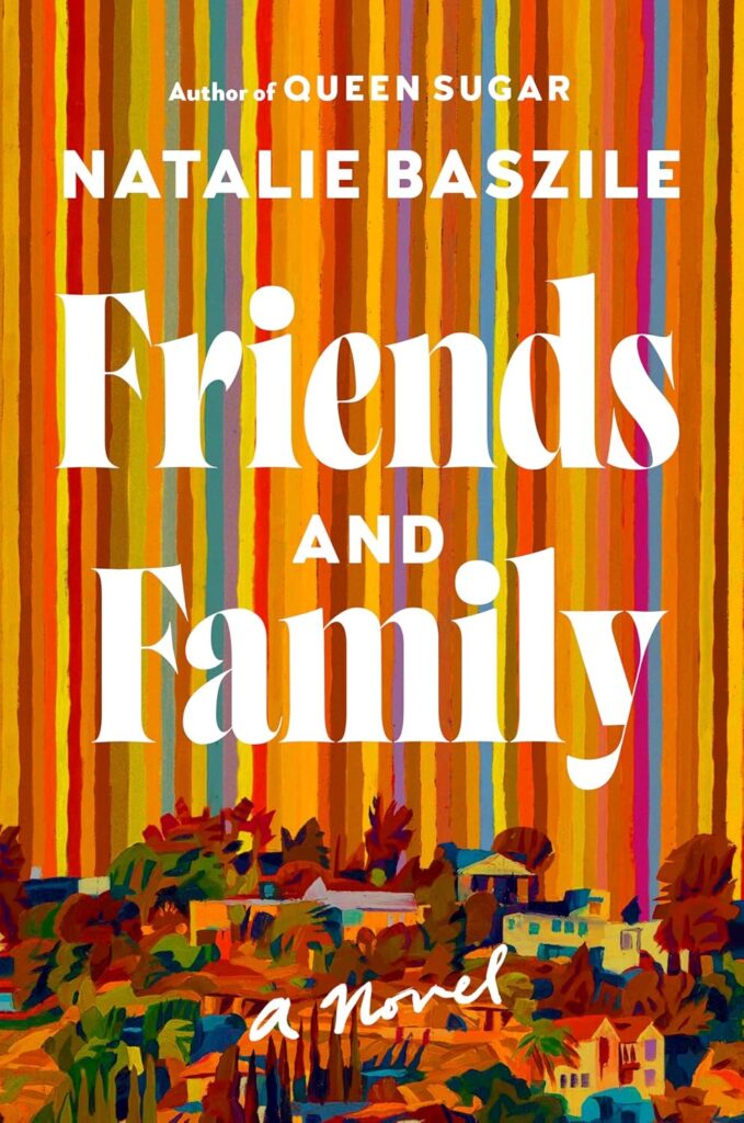 Cover for Friends and Family by Natalie Baszile.