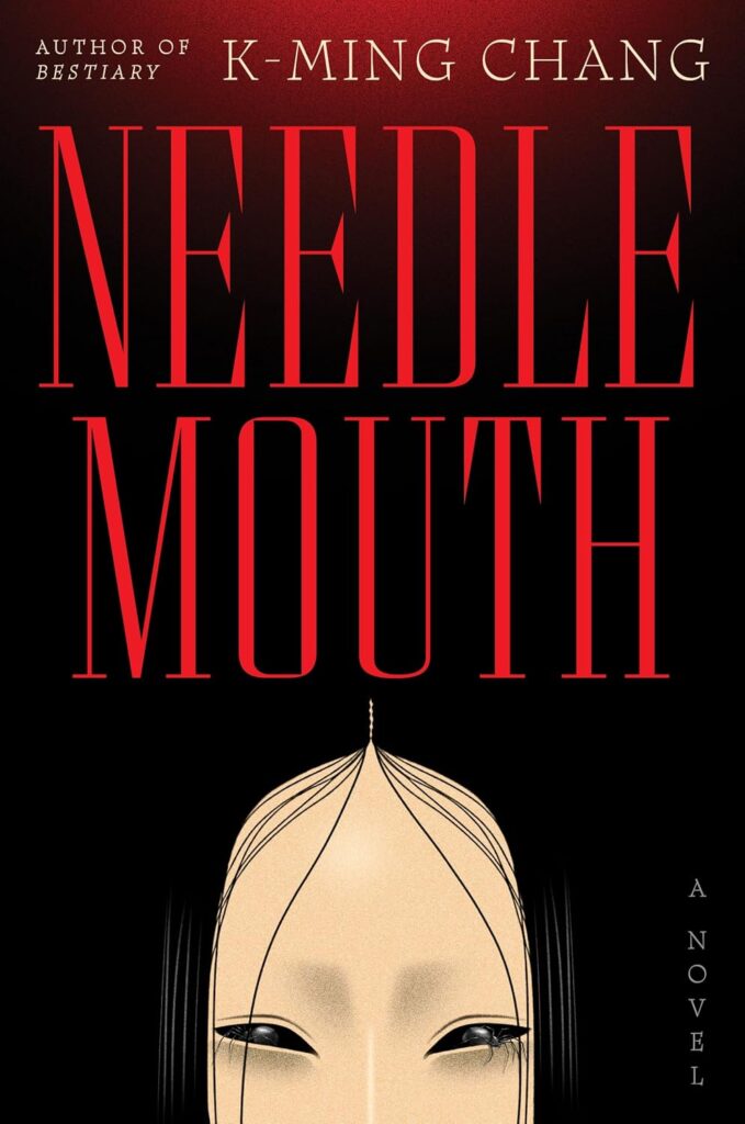 Cover for Needle Mouth by K-Ming Chang.