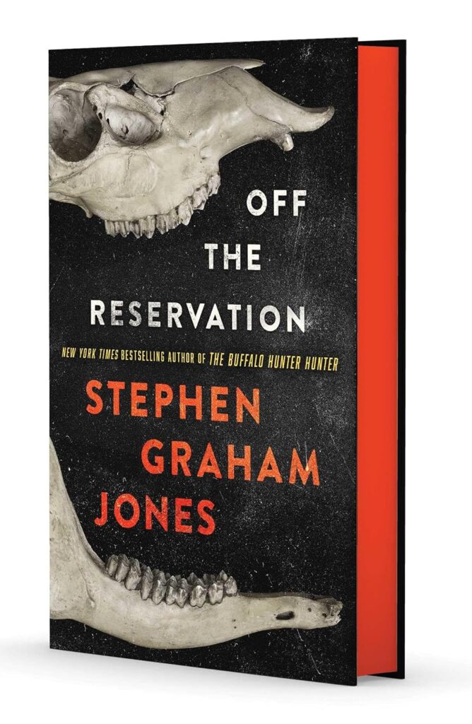 Cover for Off the Reservation by Stephen Graham Jones.