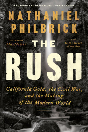 Cover for The Rush by Nathaniel Philbrick.