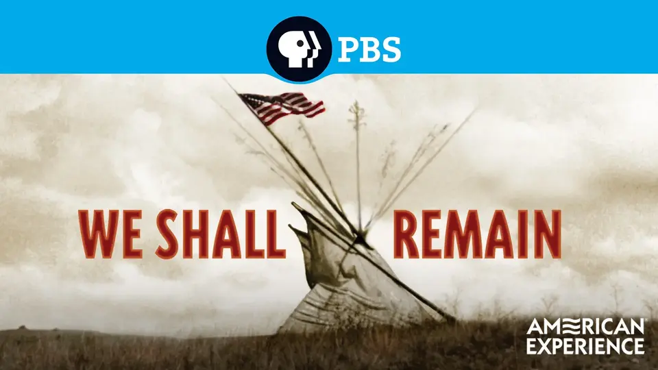 Movie 'We Shall Remain' on Kanopy. 