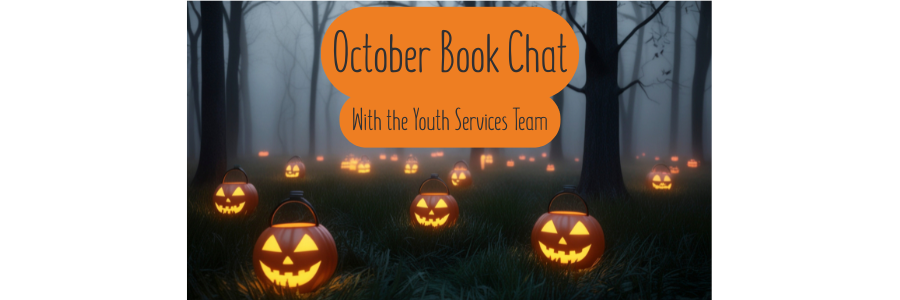 Featured image for October Book Chat with the Youth Services Team