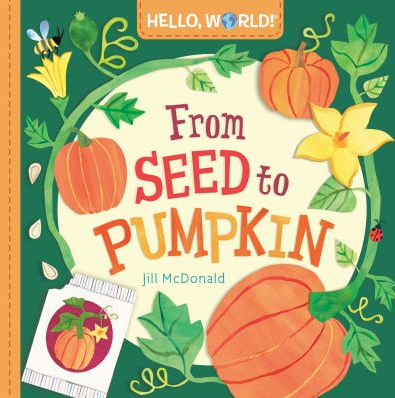 The book cover for From Seed to Pumpkin by Jill McDonald.