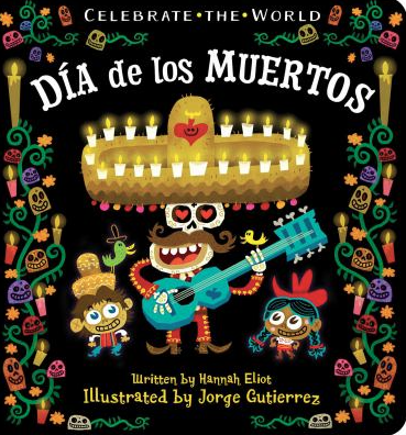 The book cover for Día de los Muertos by Hannah Eliot.