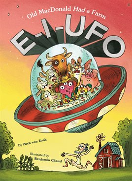 The book cover for Old MacDonald Had a Farm, E-I-UFO by Zach von Zonk.