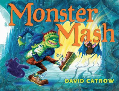The book cover for Monster Mash by David Catrow.