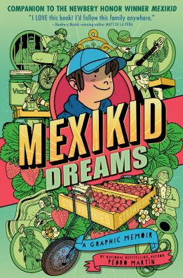 The book cover for Mexikid Dream: A Graphic Memoir by Pedro Martin.