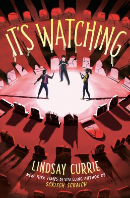 The book cover for It's Watching by Lindsey Currie.
